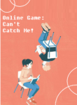 Online Game: Can’t Catch Me!